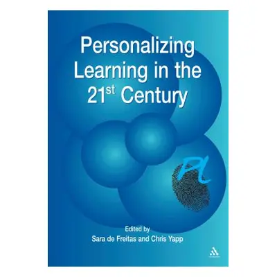 "Personalizing Learning in the 21st Century" - "" ("de Freitas Sara")