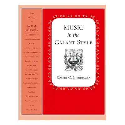 "Music in the Galant Style" - "" ("Gjerdingen Robert")