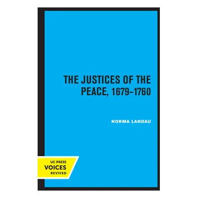 "The Justices of the Peace 1679 - 1760" - "" ("Landau Norma")