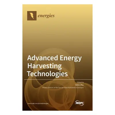 "Advanced Energy Harvesting Technologies" - "" ("Zhu Dibin")