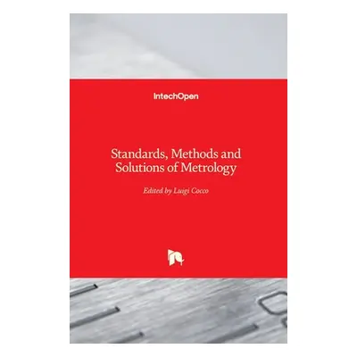 "Standards, Methods and Solutions of Metrology" - "" ("Cocco Luigi")