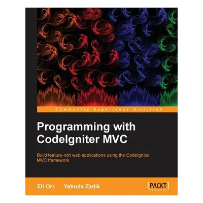 "Programming with Codeignitermvc" - "" ("Orr Eliahou")