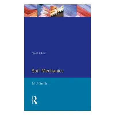 "Soil Mechanics" - "" ("Smith Michael John")