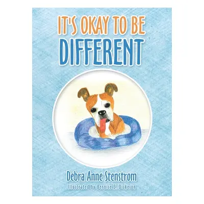 "It's Okay to Be Different" - "" ("Stenstrom Debra Anne")