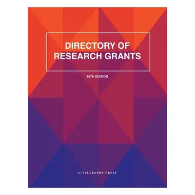 "Directory of Research Grants" - "" ("Schafer Louis S.")