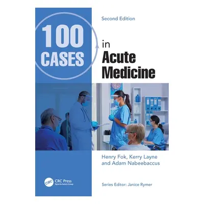 "100 Cases in Acute Medicine" - "" ("Fok Henry")