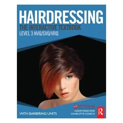 "Hairdressing: Level 3: The Interactive Textbook" - "" ("Church Charlotte")