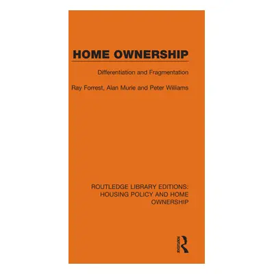 "Home Ownership: Differentiation and Fragmentation" - "" ("Forrest Ray")