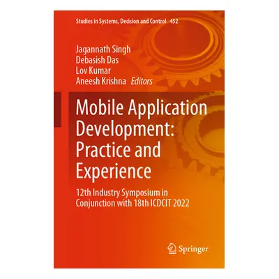 "Mobile Application Development: Practice and Experience: 12th Industry Symposium in Conjunction