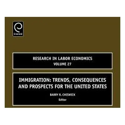 "Immigration: Trends, Consequences and Prospects for the United States" - "" ("Chiswick Barry R.