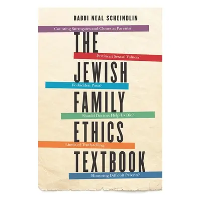 "The Jewish Family Ethics Textbook" - "" ("Scheindlin Neal")