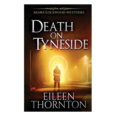 "Death On Tyneside: Large Print Hardcover Edition" - "" ("Thornton Eileen")