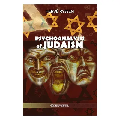 "Psychoanalysis of Judaism" - "" ("Ryssen Herv")