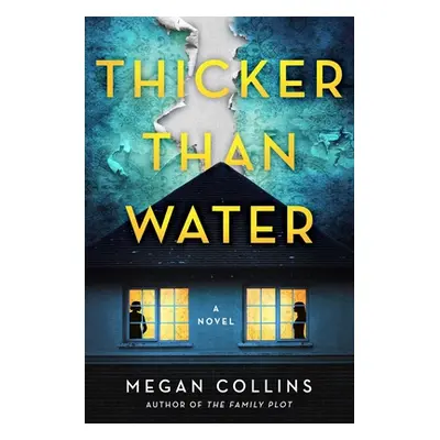 "Thicker Than Water" - "" ("Collins Megan")