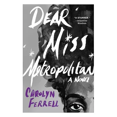 "Dear Miss Metropolitan" - "" ("Ferrell Carolyn")