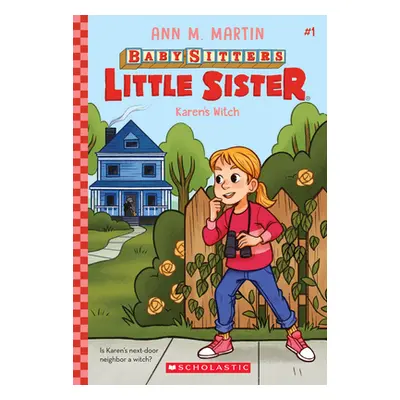 "Karen's Witch (Baby-Sitters Little Sister #1), 1" - "" ("Martin Ann M.")