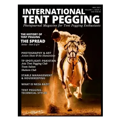 "International Tent Pegging - May 2021: Photojournal Magazine" - "" ("Kelly Valerie H.")