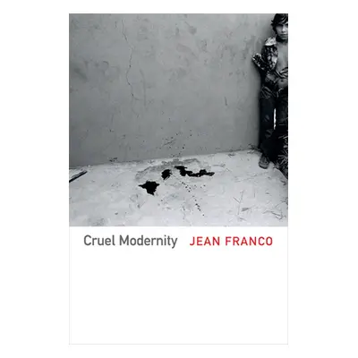 "Cruel Modernity" - "" ("Franco Jean")