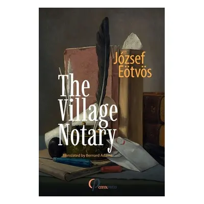 "The Village Notary" - "" ("Eotvos Jozsef")