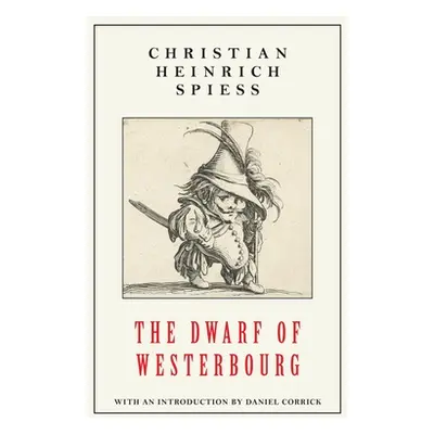 "The Dwarf of Westerbourg" - "" ("Spiess Christian Heinrich")