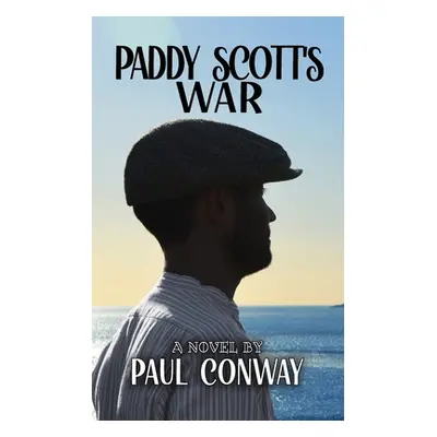 "Paddy Scott's War" - "" ("Conway Paul")