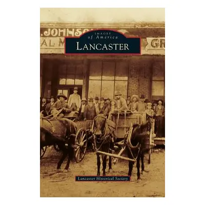 "Lancaster" - "" ("Lancaster Historical Society")