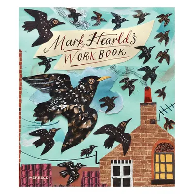 Mark Hearld's Work Book (Martin Simon)