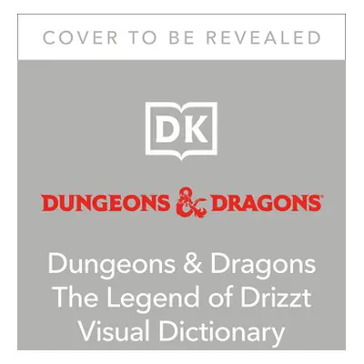 "Dungeons and Dragons the Legend of Drizzt Visual Dictionary" - "" ("Witwer Michael")