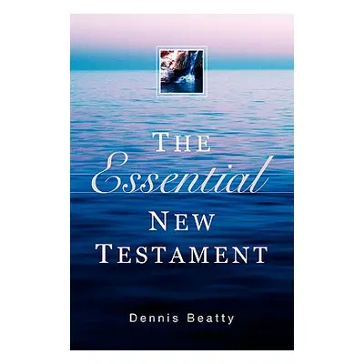 "Essential New Testament-OE" - "" ("Beatty Dennis")