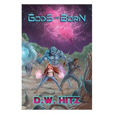 "Gods are Born" - "" ("Hitz D. W.")