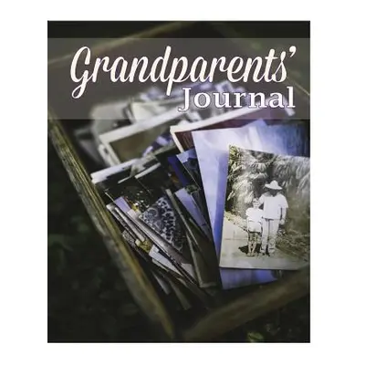 "Grandparents' Journal" - "" ("James Peter")