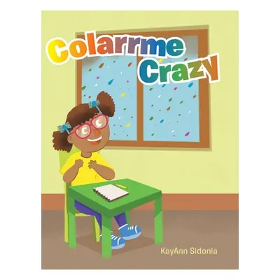 "Colarrme Crazy" - "" ("Sidonia Kayann")