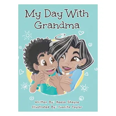 "My Day With Grandma" - "" ("Shayne Reesa")