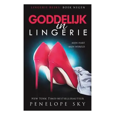 "Goddelijk in lingerie" - "" ("Sky Penelope")