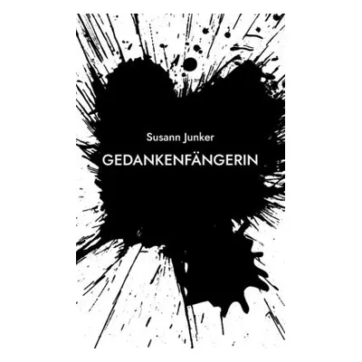 "GedankenFngerin" - "" ("Junker Susann")