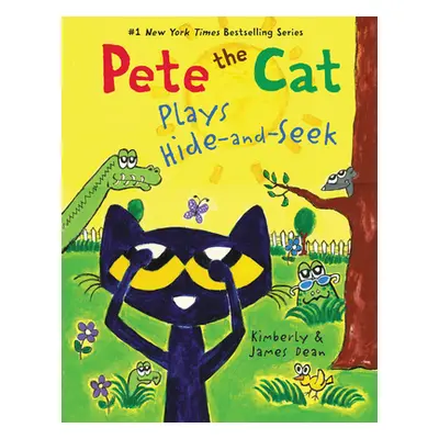 "Pete the Cat Plays Hide-And-Seek" - "" ("Dean James")