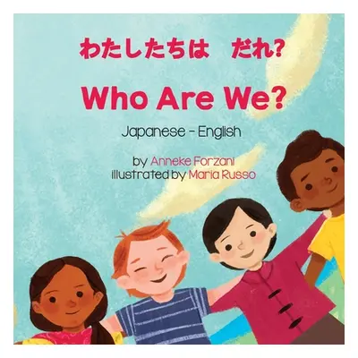 "Who Are We? (Japanese-English)" - "" ("Forzani Anneke")