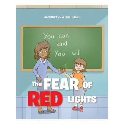 "The Fear of Red Lights" - "" ("Williams Jacquelyn A.")