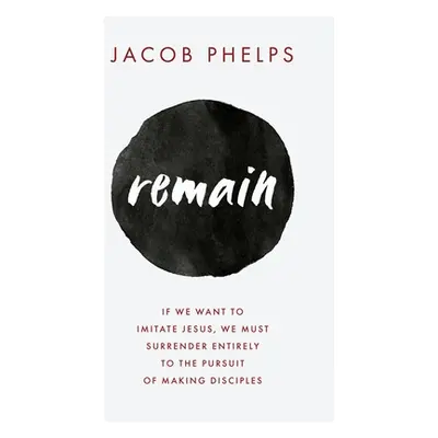 "Remain" - "" ("Phelps Jacob")