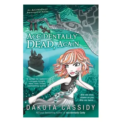 "Accidentally Dead, Again" - "" ("Cassidy Dakota")