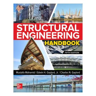 "Structural Engineering Handbook, Fifth Edition" - "" ("Gaylord Charles")