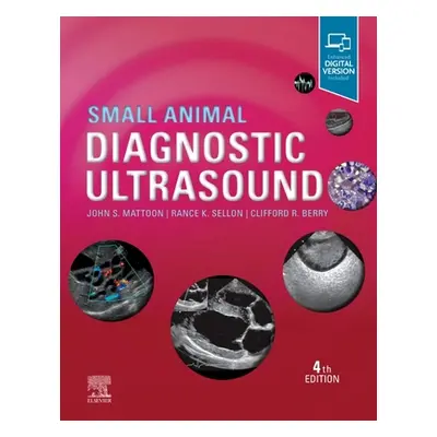 "Small Animal Diagnostic Ultrasound" - "" ("Mattoon John S.")