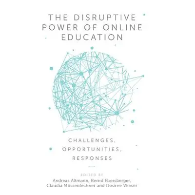 "The Disruptive Power of Online Education: Challenges, Opportunities, Responses" - "" ("Altmann 