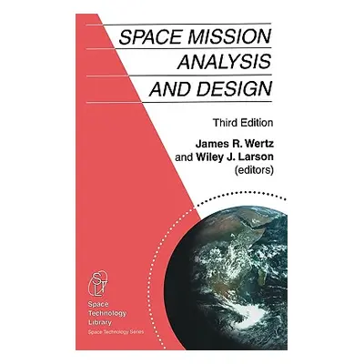 "Space Mission Analysis and Design" - "" ("Wertz J. R.")