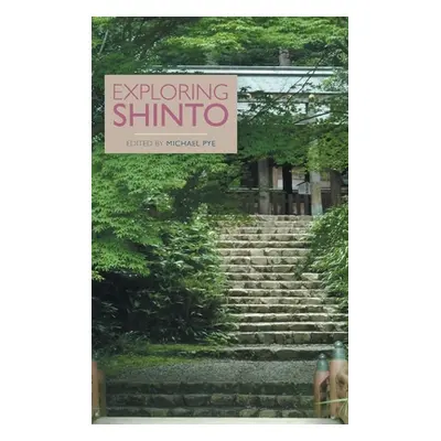 "Exploring Shinto" - "" ("Pye Michael")