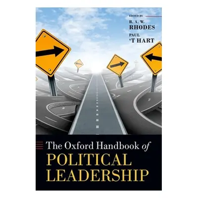 "The Oxford Handbook of Political Leadership" - "" ("Rhodes R. A. W.")