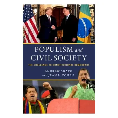 "Populism and Civil Society: The Challenge to Constitutional Democracy" - "" ("Arato Andrew")