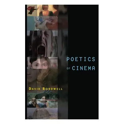 "Poetics of Cinema" - "" ("Bordwell David")