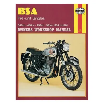 "BSA Pre-Unit Singles (54 - 61)" - "" ("Haynes Publishing")