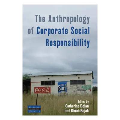 "The Anthropology of Corporate Social Responsibility" - "" ("Dolan Catherine")